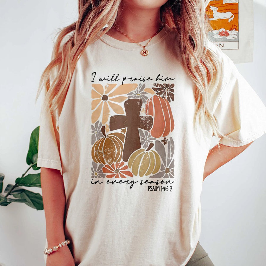 I Will Praise Him In Every Season T-Shirt | Boho Christian Cross Pumpkin Graphic | 100% Cotton Premium Tee | Faith-Based Gift For Women