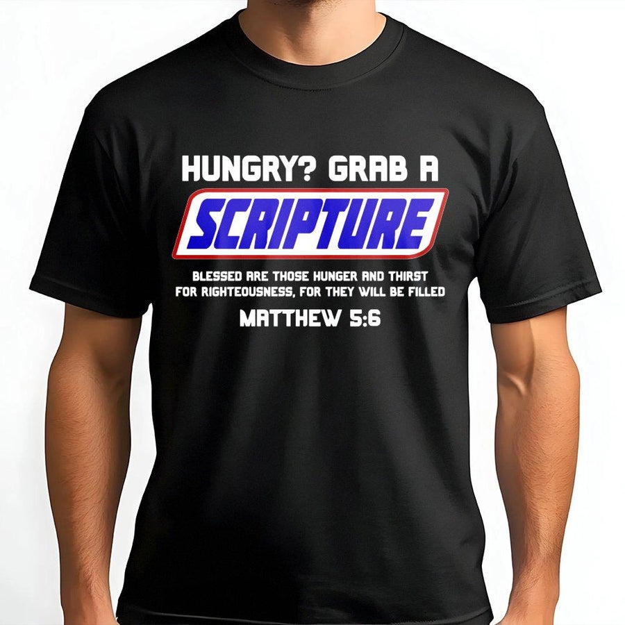 Hungry Grab A Scripture T-Shirt | Matthew 5:6 Bible Verse Graphic | Premium Cotton Unisex Tee | Faith Based Christian Gift For Men And Women