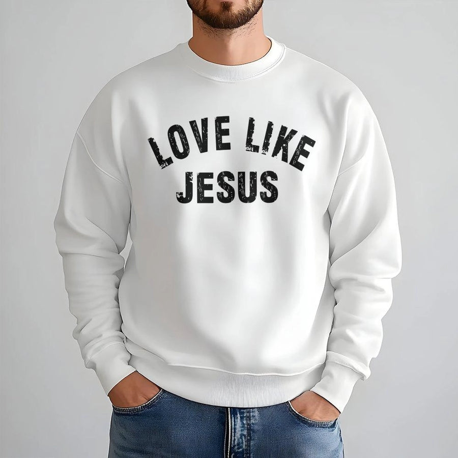 Love Like Jesus Sweatshirt | Distressed Typography Faith Design | Premium Cotton Blend Crewneck | Christian Gift for Men and Women