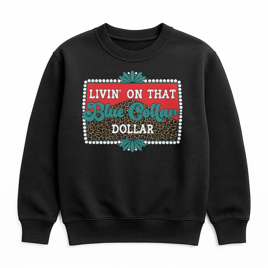 Livin On That Blue Collar Dollar Sweatshirt | Western Retro Leopard Print Graphic | Premium Soft Cotton Blend | Gift For Hard Working Country Men And Women