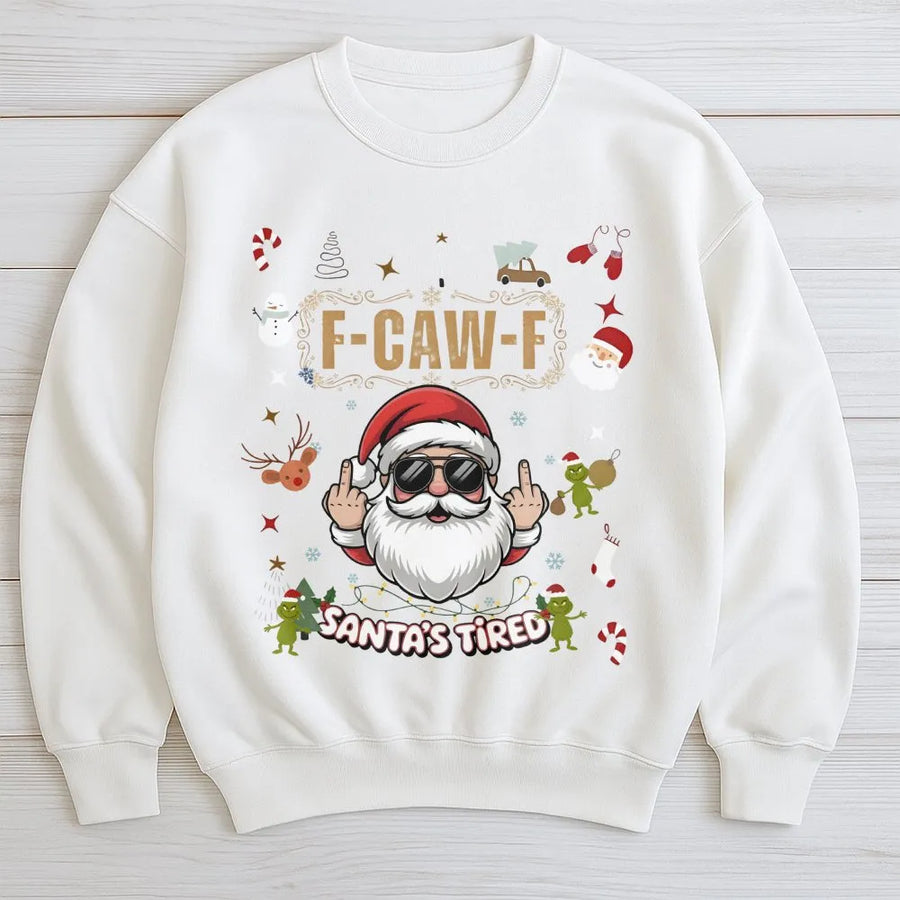 Santa's Tired Sweatshirt | Funny Rude Christmas Graphic | Premium Cotton Blend | Gift For Men And Women