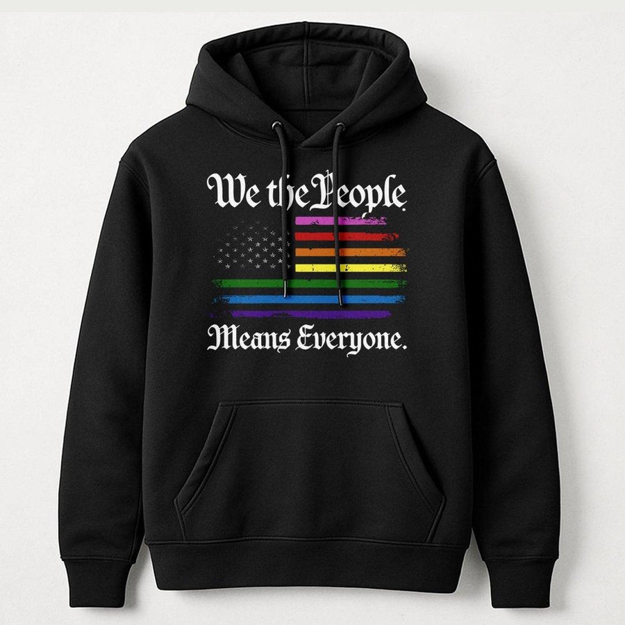 We The People Means Everyone Hoodie | LGBTQ Pride Flag Graphic | Soft Cotton-Blend Premium Quality | Equal Rights Gift for Activists