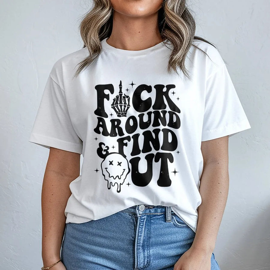 Fuck Around and Find Out T-Shirt | Retro Skeleton Hand Graphic | Soft Cotton Blend | Sarcastic Unisex Gift