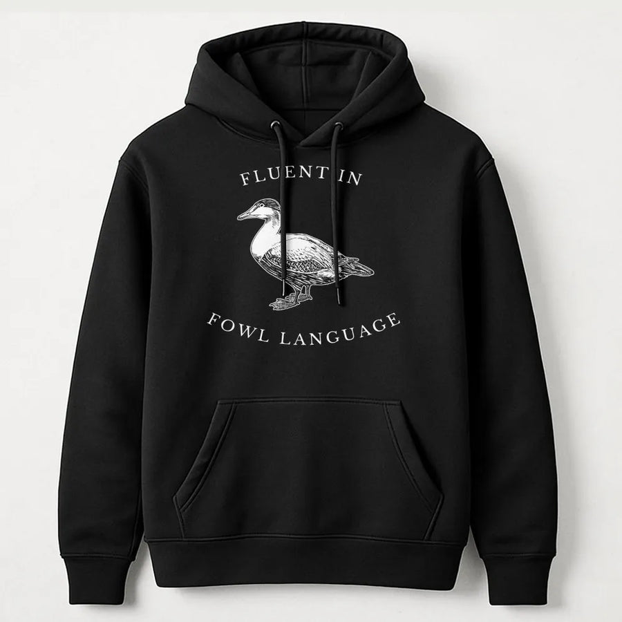 Fluent In Fowl Language Hoodie | Funny Duck Lover Graphic Sweatshirt | Soft Premium Cotton Blend | Gift For Homesteaders & Farm Life Enthusiasts
