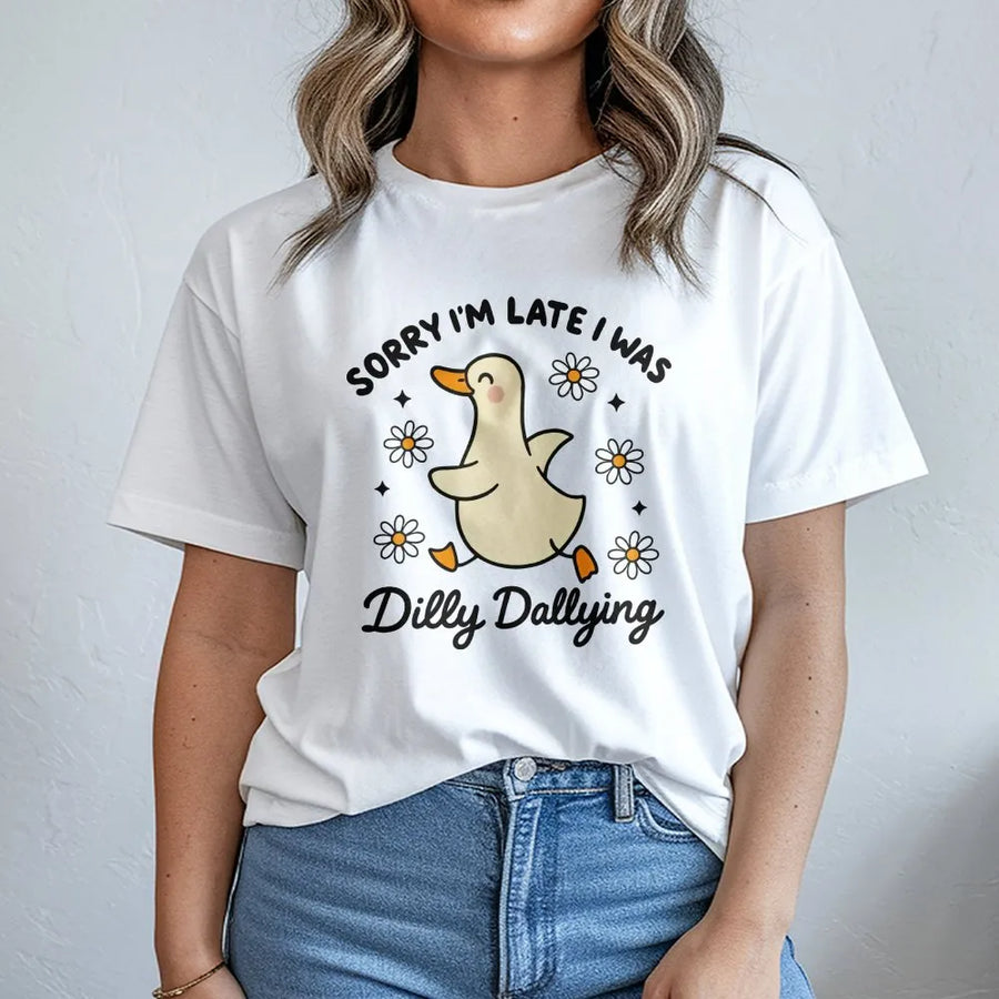 Dilly Dallying Duck T-Shirt | Sorry I'm Late Funny Quote Sweatshirt | Premium Cotton Blend | Aesthetic Duck Lover Gift for Her