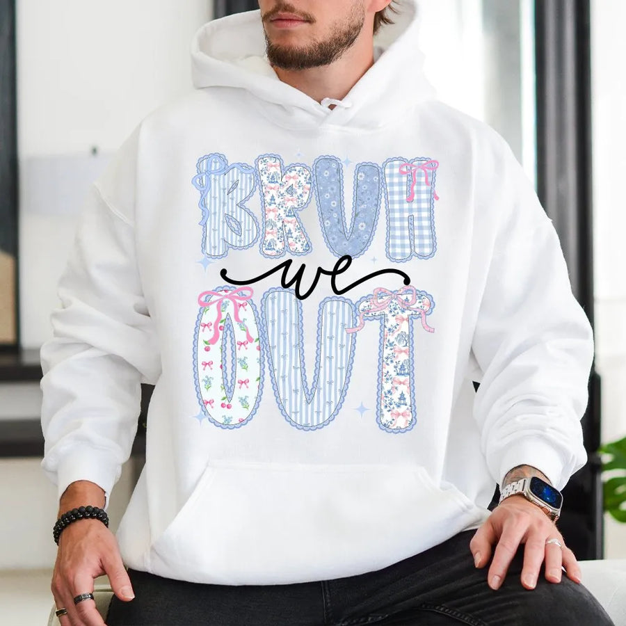 Bruh We Out Hoodie | Funny Last Day of School Crewneck | Faux Patchwork Floral Print | End of Year Gift for Teachers
