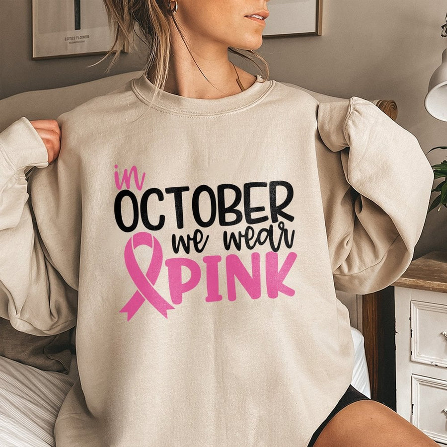 In October We Wear Pink Sweatshirt | Breast Cancer Awareness Graphic Crewneck | Soft Cotton Blend Unisex Pullover | Meaningful Gift For Supporters