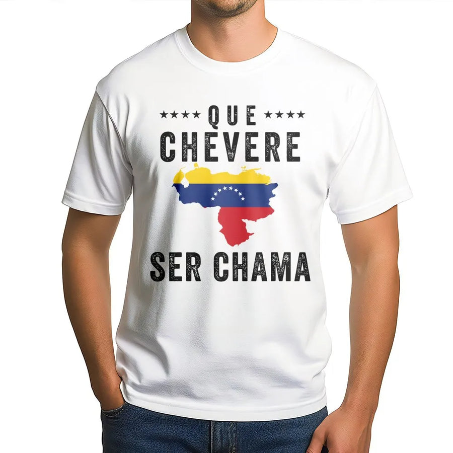 Que Chevere Ser Chama T-Shirt | Venezuela Flag Map Design | Soft Cotton Premium Quality | Proud Venezuelan Gift for Women
