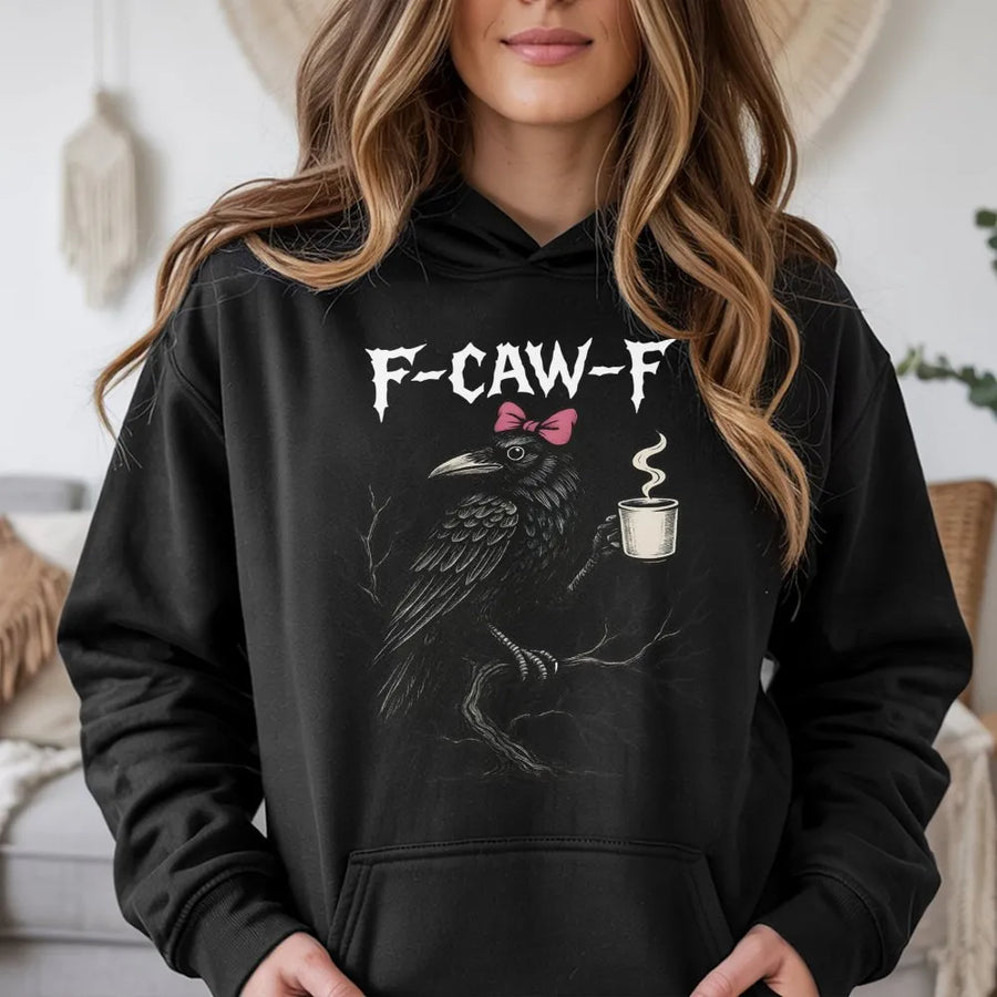 F-Caw-F Funny Raven Hoodie | Sassy Crow Drinking Coffee Graphic | Soft Cotton-Blend Pullover | Sarcastic Bird Lover Gift for Her