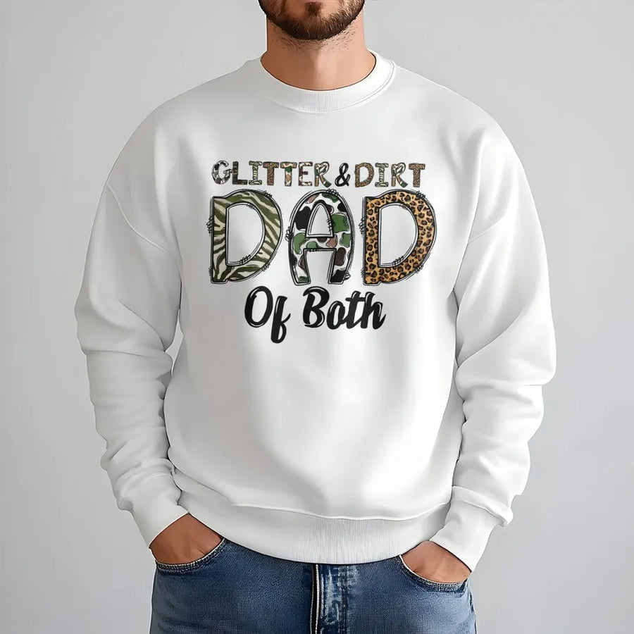 Glitter and Dirt Dad Sweatshirt | Camo Leopard Print Design | Premium Cotton Blend | Funny Father's Day 2026 Gift for Dad of Both