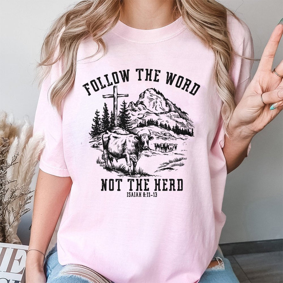 Follow The Word Not The Herd T-Shirt | Faith Based Bible Verse Graphic | Premium 100% Cotton Tee | Religious Christian Gift For Men And Women