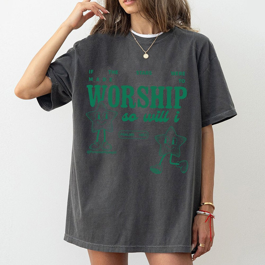 If The Stars Were To Worship So Will I T-Shirt | Psalms 148:3 Graphic Tee | 100% Cotton Premium Quality | Christian Faith Gift for Religious Women