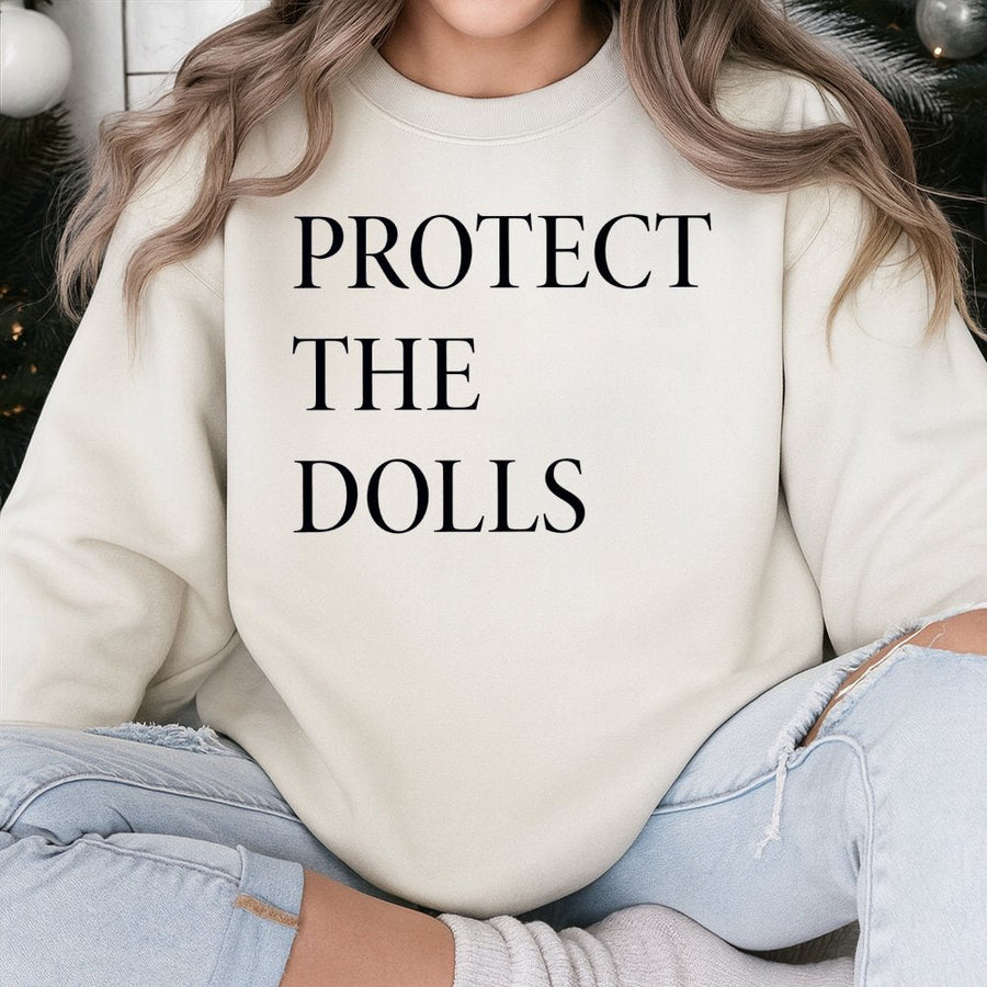 Protect The Dolls Sweatshirt | Human Rights Activist Graphic Tee | Premium Cotton Blend Crewneck | Unisex Trans Pride Gift for Allies