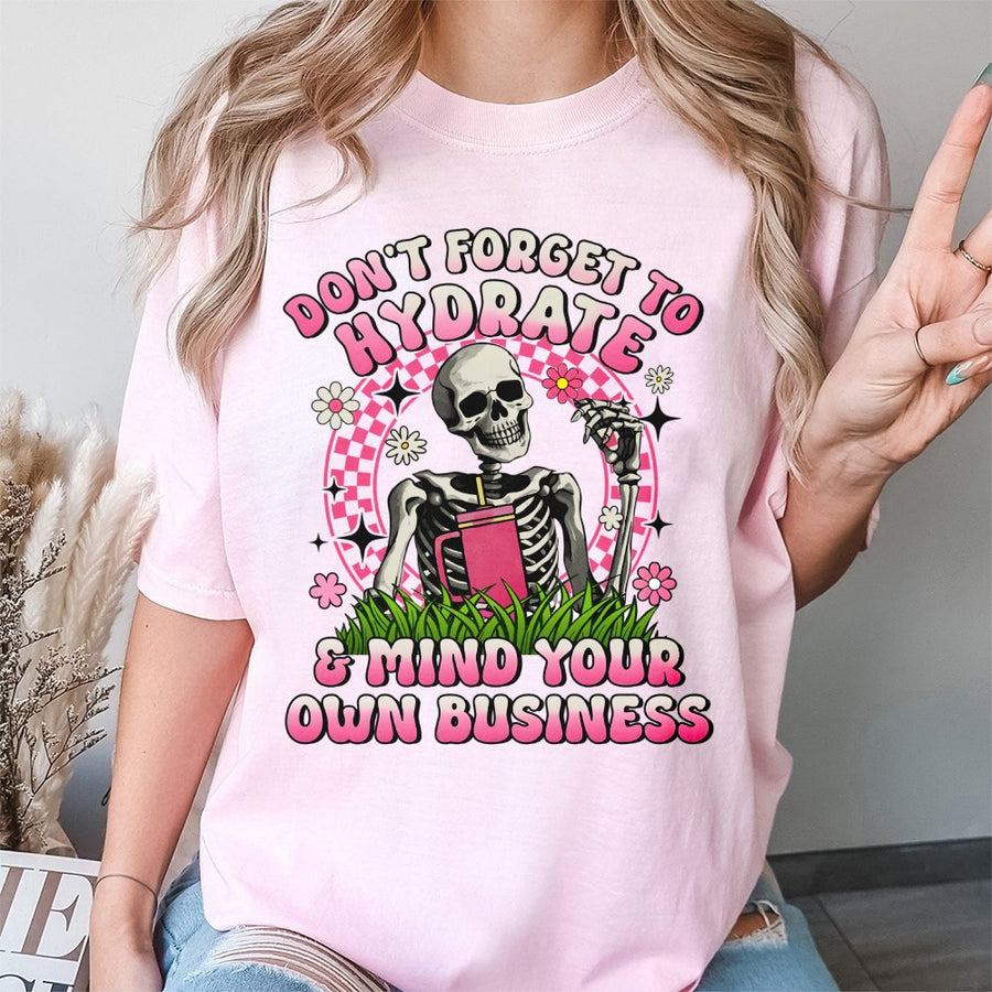 Don't Forget To Hydrate Skeleton T-Shirt | Funny Sarcastic Graphic Tee | 100% Cotton Premium Quality | Retro Aesthetic Gift For Women & Men
