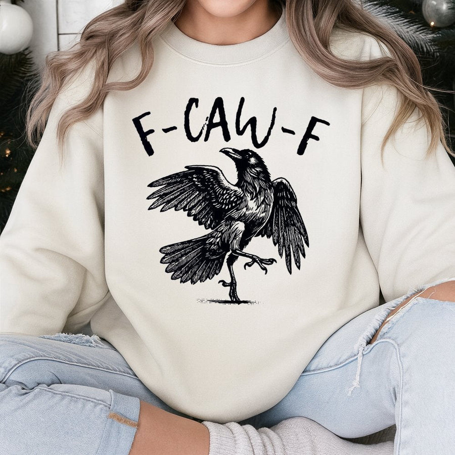 F-Caw-F Crow Sweatshirt | Sarcastic Raven Graphic Tee | Premium Cotton Blend | Funny Bird Lover Gift for Men and Women