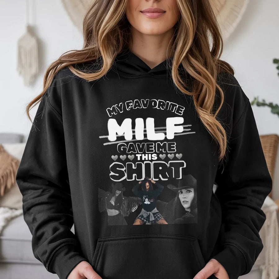 My Favorite MILF Gave Me This Hoodie | Sassy Graphic Text Design | Premium Cotton-Poly Blend | Funny Gift for Boyfriend or Husband