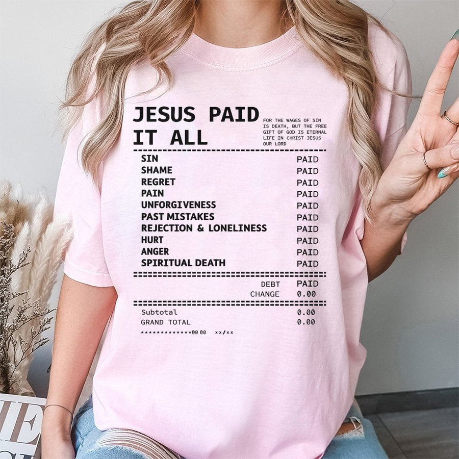 Jesus Paid It All T-Shirt | Christian Faith Receipt Graphic | Premium 100% Cotton Tee | Religious Gift for Men and Women