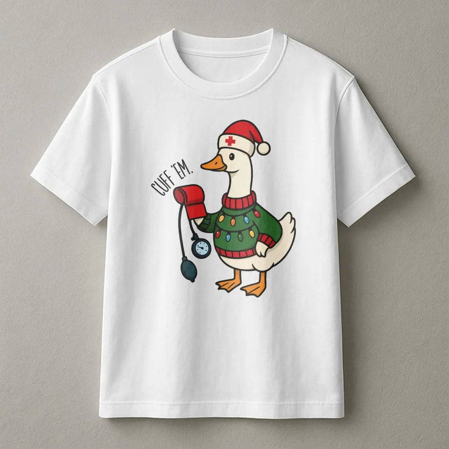 Nurse Christmas T-Shirt | Funny Cuff Em Goose Graphic | Premium Soft Cotton Tee | Holiday Gift For Nurses, Nursing Students, RN, LPN