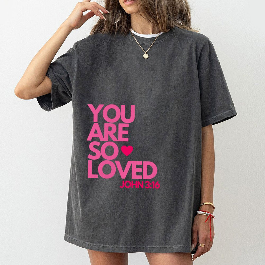 You Are So Loved T-Shirt | John 3:16 Christian Faith Graphic | Premium Soft Cotton Unisex Tee | Religious Gift for Women and Men