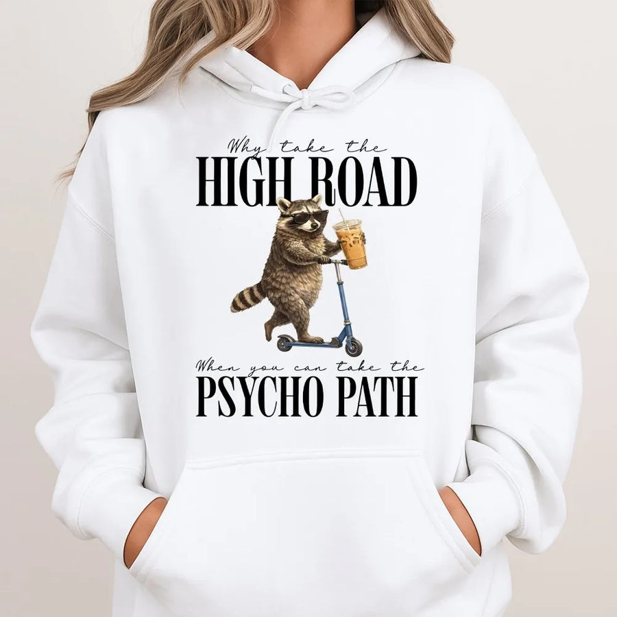 Psycho Path Raccoon Hoodie | Funny Graphic Sweatshirt with Sarcastic Quote | Premium Cotton Blend Pullover | Unisex Humor Gift for Animal Lovers