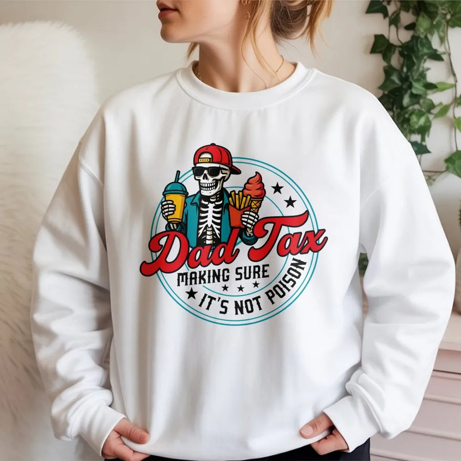 Dad Tax Sweatshirt | Funny Skeleton Food Design | Premium Cotton Blend | Best Gift for Dad, New Dad, or Husband