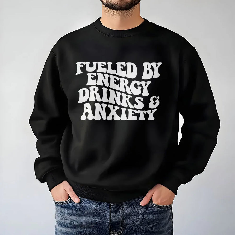 Fueled By Energy Drinks And Anxiety Sweatshirt | Retro Groovy Font Typography | Soft Cotton Blend Fleece | Funny Sarcastic Gift For Students