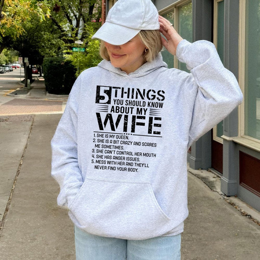 5 Things You Should Know About My Wife Hoodie | Funny Husband Quote Graphic | Cotton-Blend Premium Sweatshirt | Unique Gift For Husbands