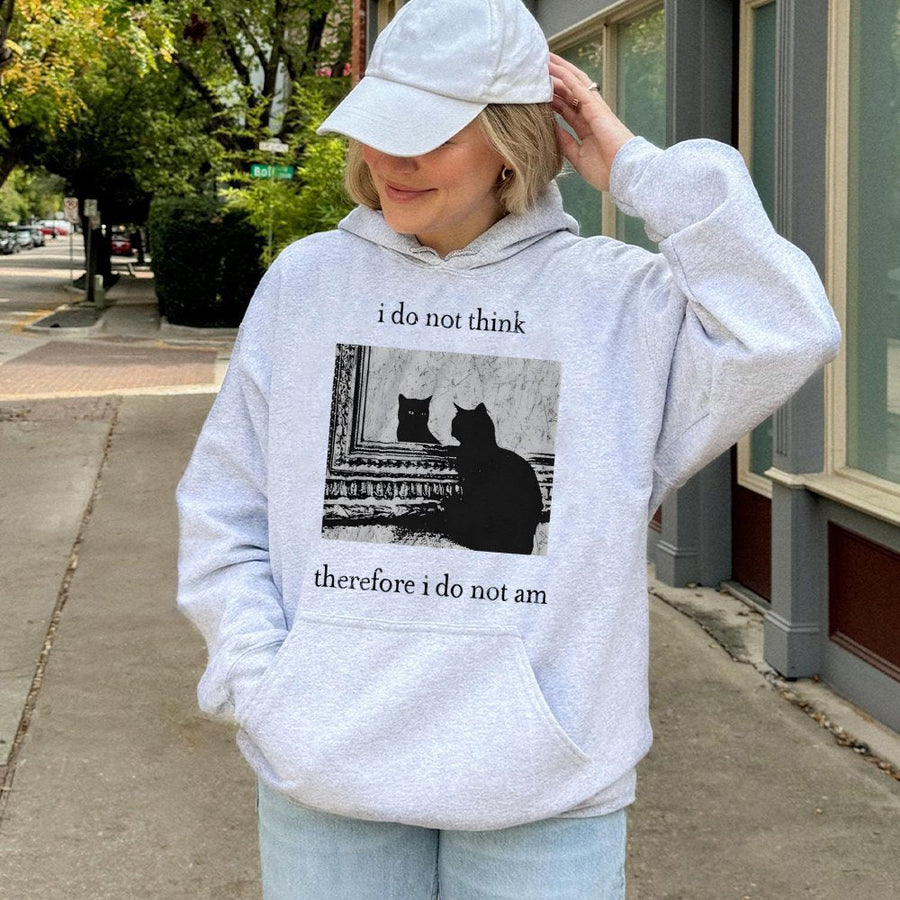 Funny Cat Hoodie | I Do Not Think Therefore I Do Not Am Graphic | Cotton Blend Premium Pullover | Philosophical Goth Aesthetic Gift for Book Lovers