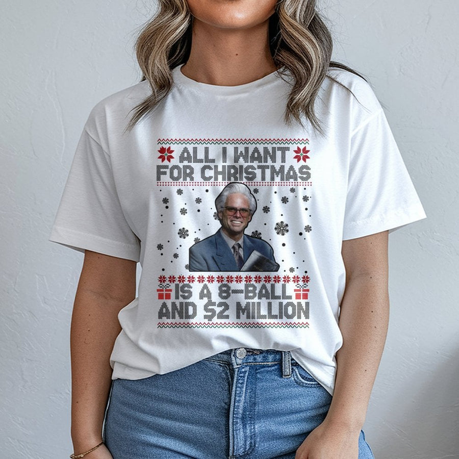 Funny Christmas T-Shirt | 8-Ball And 2 Million Quote Design | Premium 100% Cotton Tee | Hilarious Holiday Gift For Men And Women