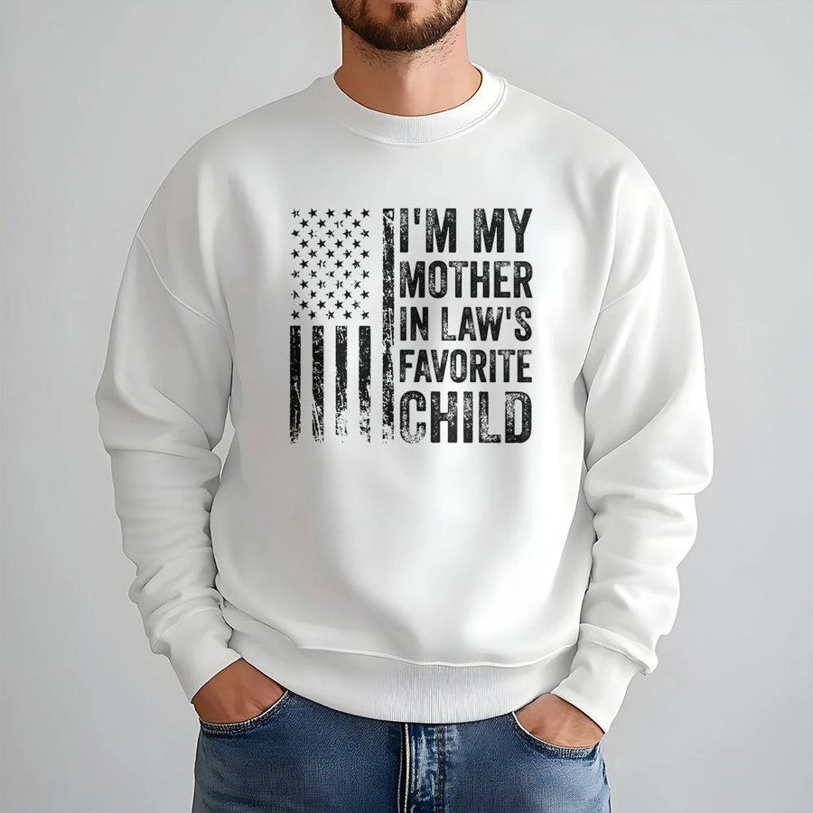 I'm My Mother In Law's Favorite Child Sweatshirt | Distressed American Flag Graphic | Premium Cotton Blend | Funny In-Law Gift For Birthday