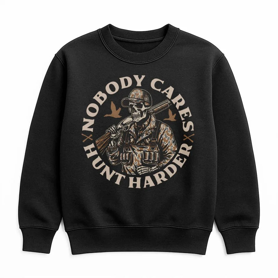 Nobody Cares Hunt Harder Sweatshirt | Skeleton Hunter Graphic Design | Premium Cotton Blend Crewneck | Hunting Gift For Outdoorsmen And Hunters