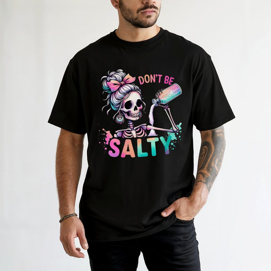 Dont Be Salty Skeleton T-Shirt | Funny Pastel Goth Graphic Tee | 100% Cotton Premium Comfort | Sarcastic Sassy Gift For Her