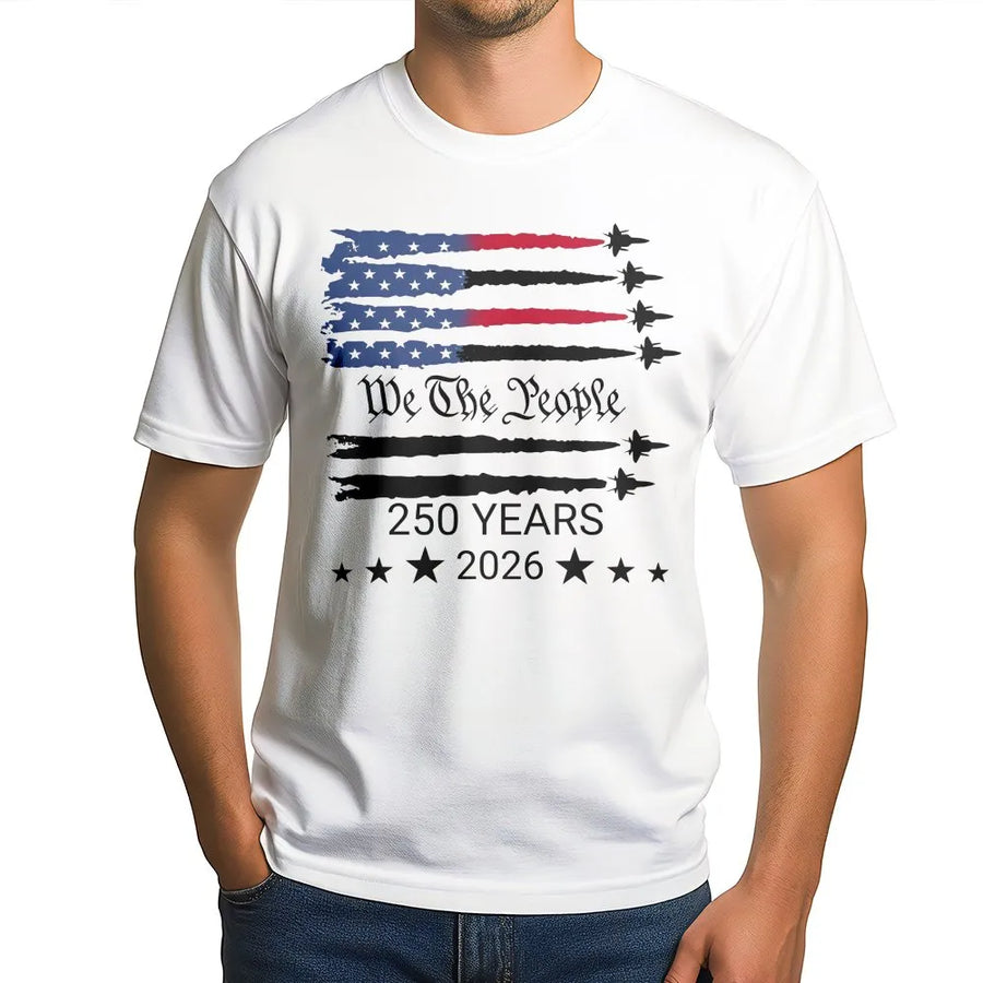 USA 250th Anniversary T-Shirt | We The People Jet Fighter Flag | Premium Cotton Graphic Tee | Commemorative 1776-2026 Patriot Gift