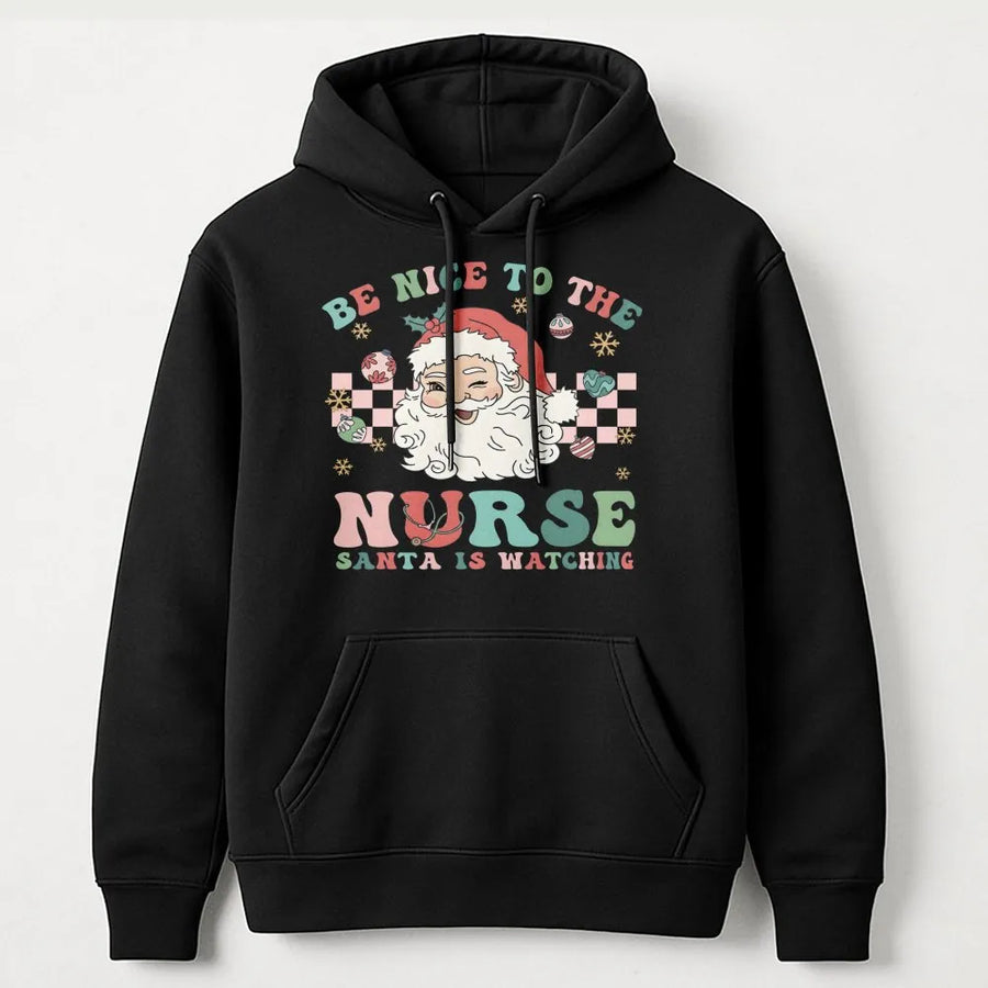 Nurse Christmas Hoodie | Be Nice To The Nurse Santa Is Watching Retro Design | Premium Cotton Blend | Funny Holiday Gift For RNs And Nursing Students