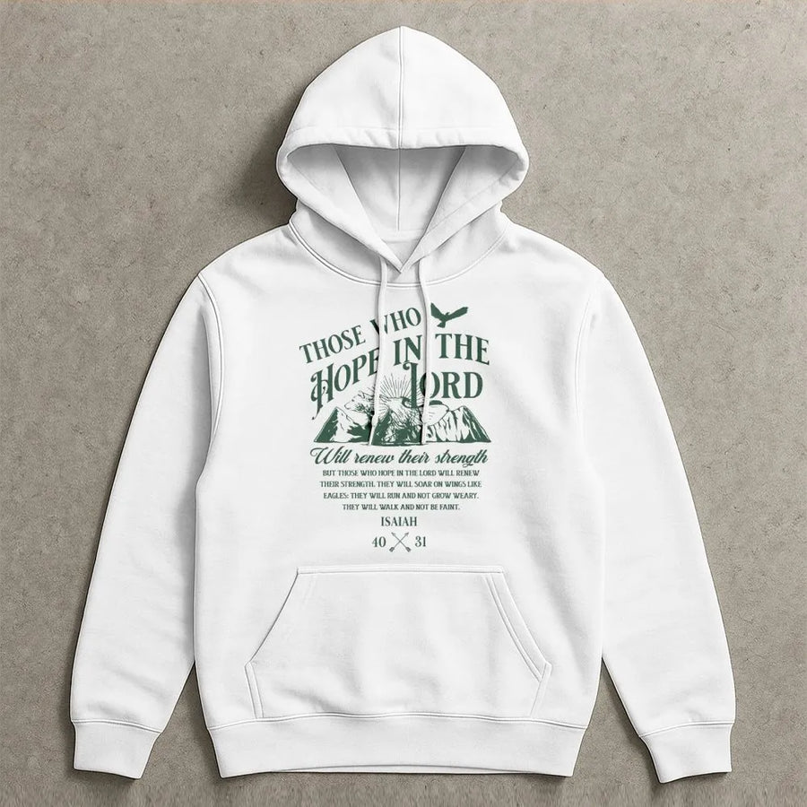 Those Who Hope In The Lord Hoodie | Isaiah 40:31 Christian Bible Verse | Premium Cotton-Poly Blend | Religious Gift for Men and Women