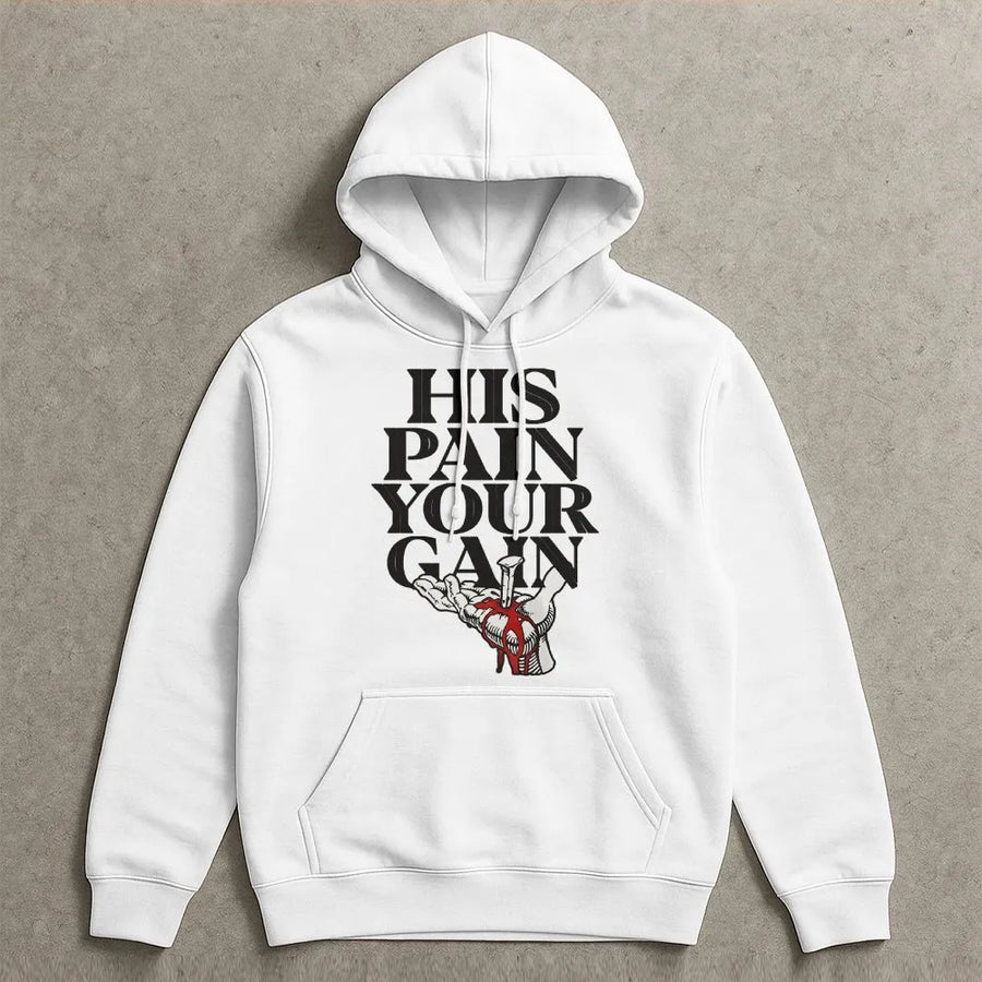 His Pain Your Gain Christian Hoodie | Faith-Based Religious Graphic | Premium Cotton Blend | Inspirational Religious Gift for Men and Women