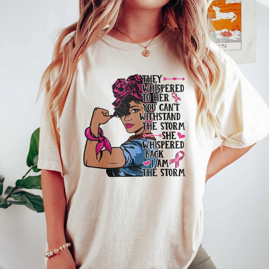 Breast Cancer Awareness T-Shirt | I Am The Storm Graphic Tee | 100% Cotton Premium Gift | Strong Black Woman Fighter Support Shirt