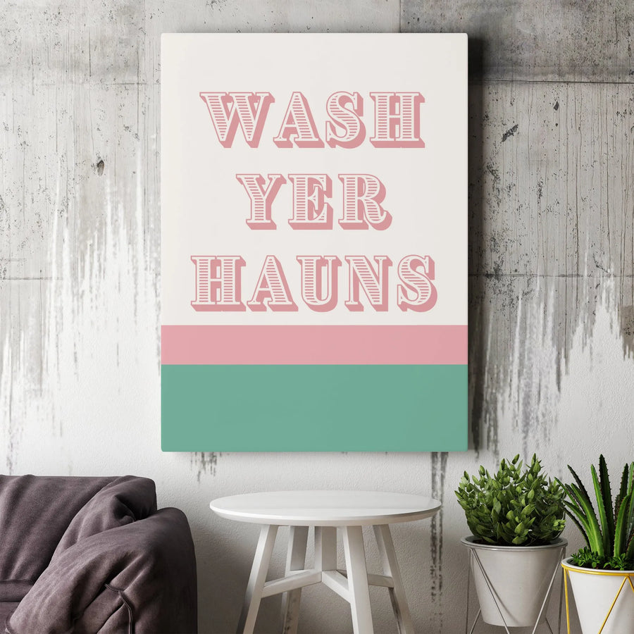 Wash Yer Hauns Bathroom Wall Art | Minimalist Scottish Typography Print | Premium Gallery Wrapped Canvas | Humorous Home Decor Gift