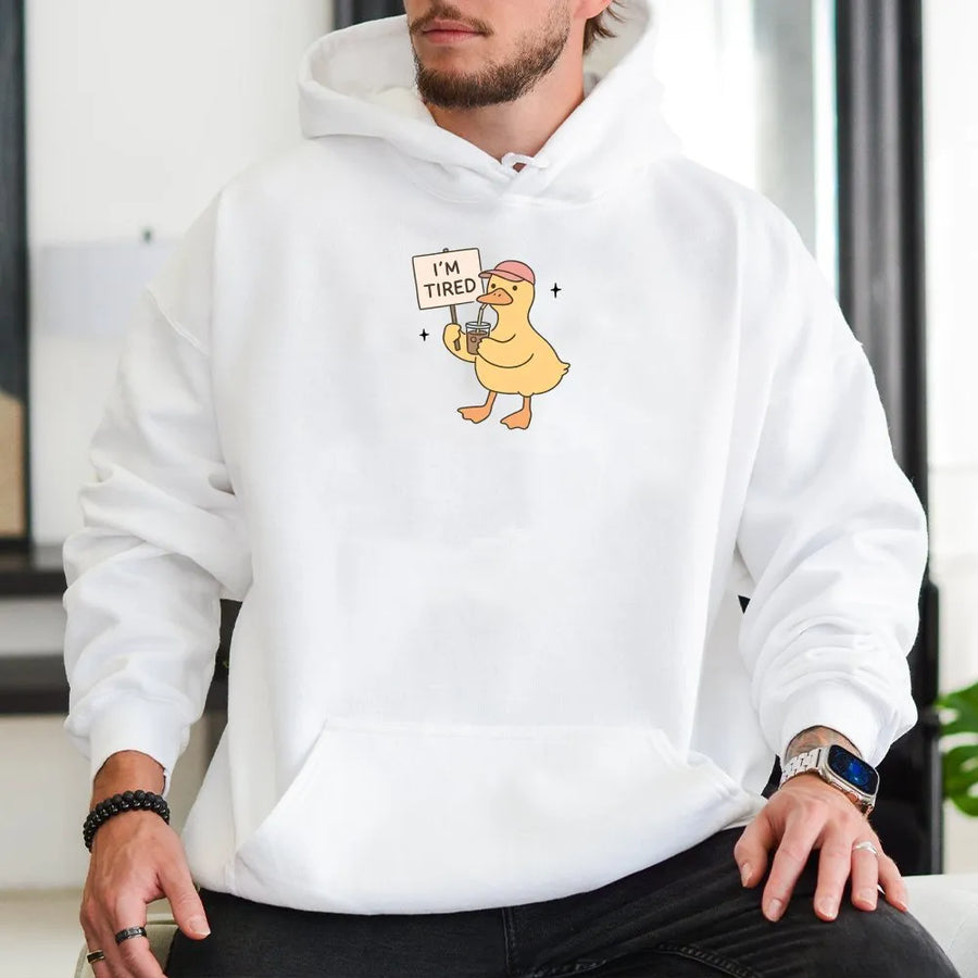I'm Tired Duck Hoodie | Funny Quote Graphic Sweatshirt | Premium Soft Cotton Blend | Sarcastic Humor Gift for Women