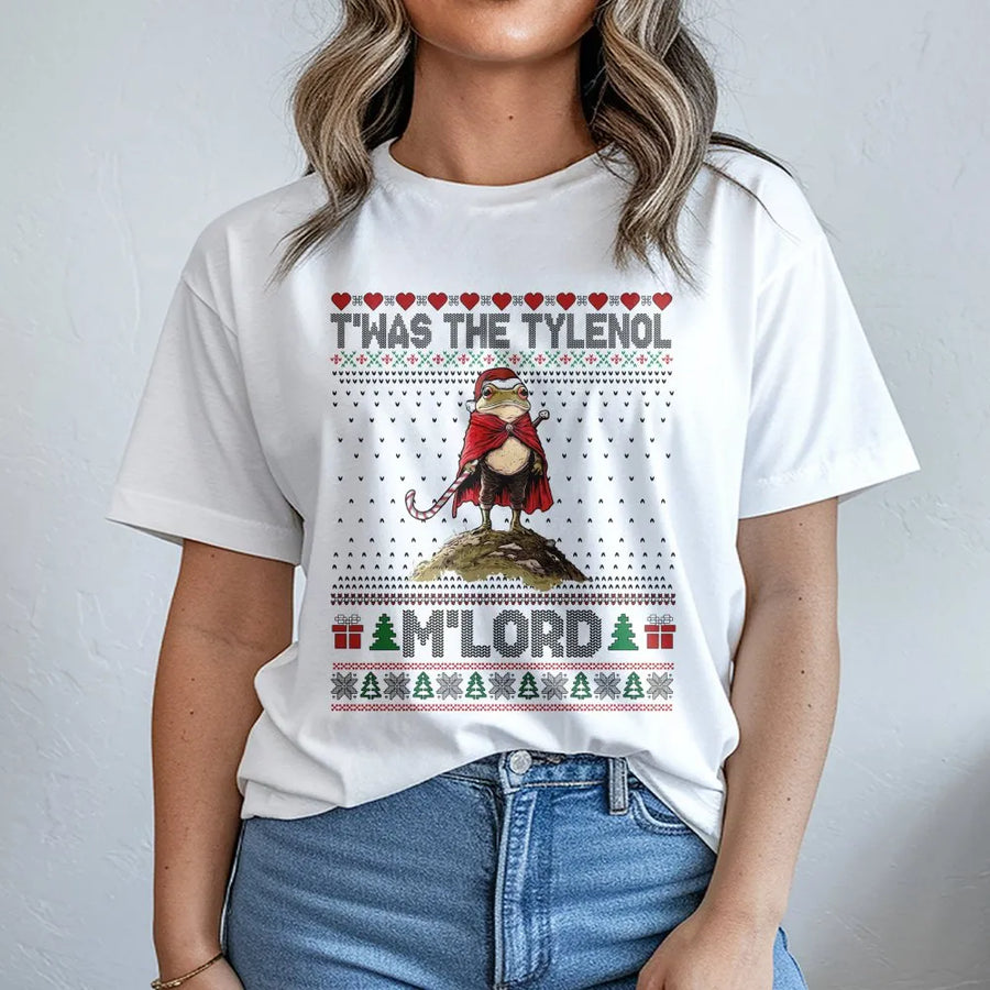 T'was The Tylenol M'Lord T-Shirt | Funny Frog Ugly Christmas Sweater Style | Premium Soft Cotton Tee | Sarcastic Meme Holiday Gift