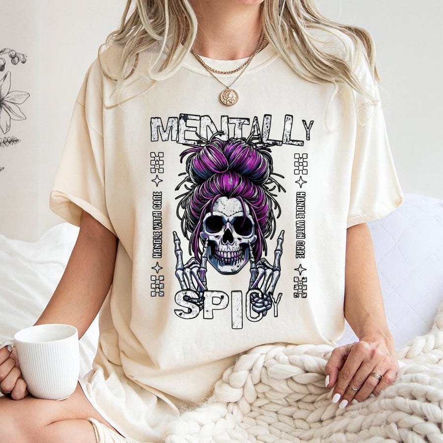 Mentally Spicy Skull T-Shirt | Sarcastic Skeleton Graphic Tee | 100% Cotton Premium Quality | Edgy Gift for Women and Teens
