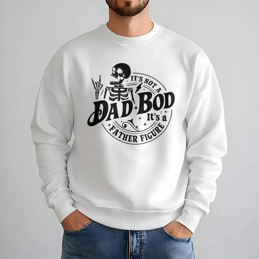 Dad Bod Father Figure Sweatshirt | Funny Skeleton Graphic Humor Tee | Premium Cotton Shirt | Unique Fathers Day Gift for Men