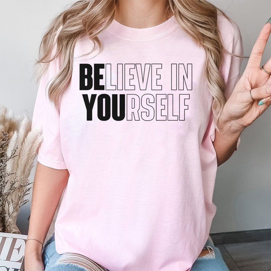 Believe In Yourself T-Shirt | Motivational Quote Graphic Tee | 100% Cotton Premium Quality | Inspirational Gift for Men and Women