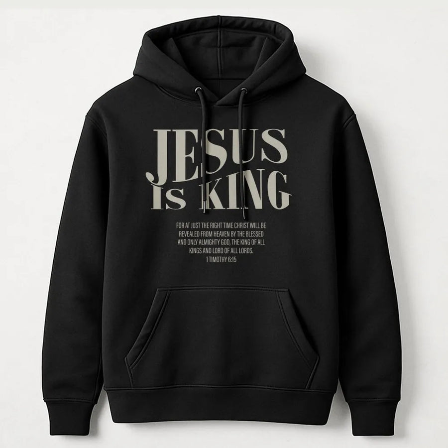 Jesus Is King Hoodie | 1 Timothy 6:15 Scripture Verse | Premium Soft Cotton Blend | Christian Faith Apparel Gift for Men and Women