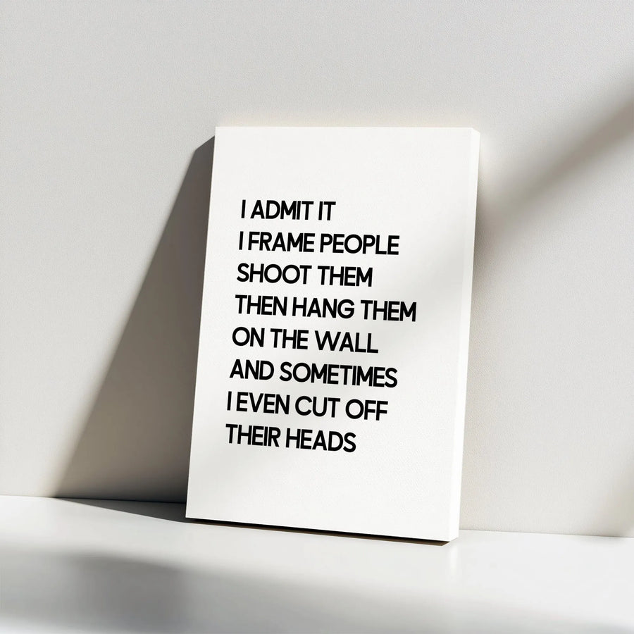 Photographer Wall Art Canvas | Funny Photography Quote Decor | Premium Gallery Wrap Print | Gift for Photographer or Camera Lover