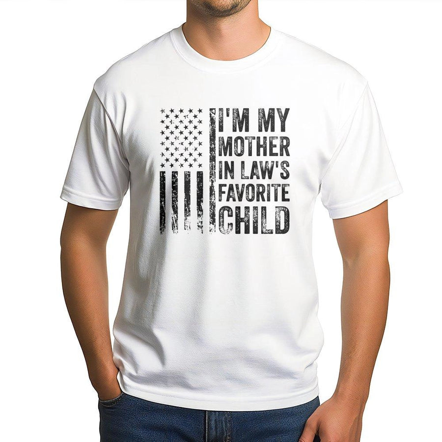 I'm My Mother In Law's Favorite Child T-Shirt | Funny Sarcastic American Flag Graphic Tee | 100% Soft Cotton | Perfect Gift for In-Laws or Spouse