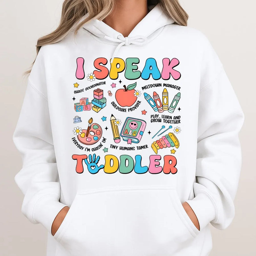 I Speak Toddler Hoodie | Retro Teacher Appreciation Design | Premium Cotton Blend | Gift for Daycare Preschool Teacher