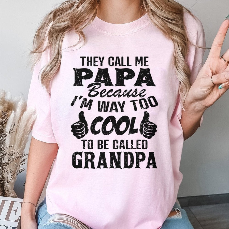 Papa T-Shirt | Funny Too Cool To Be Called Grandpa Quote | Premium 100% Cotton Tee | Best Gift For New Grandfathers & Father's Day 2026