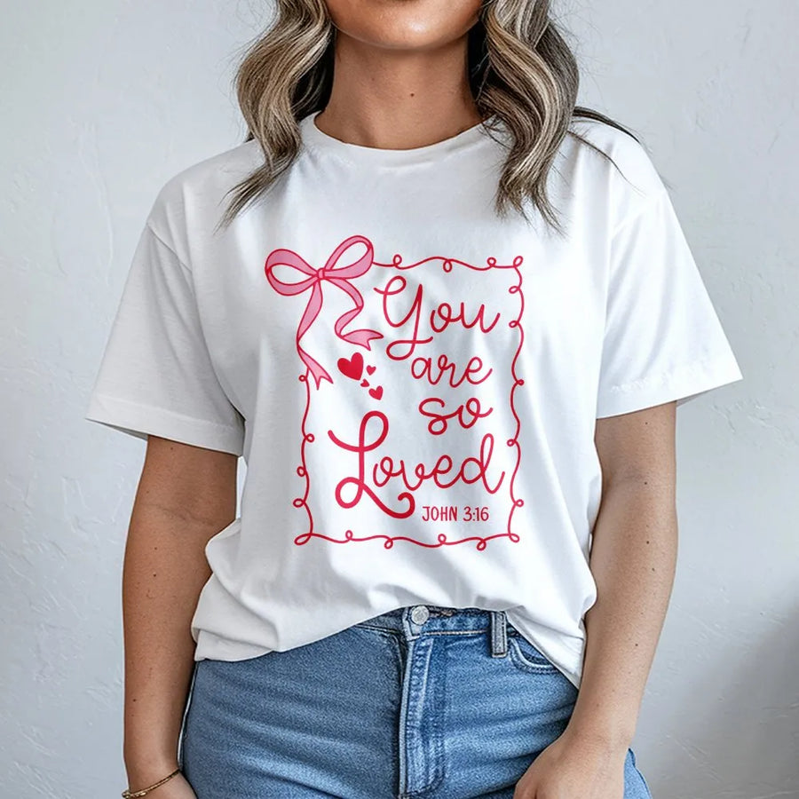You Are So Loved T-Shirt | John 3:16 Christian Bible Verse Graphic | Premium Cotton Inspirational Tee | Religious Valentine Gift For Her