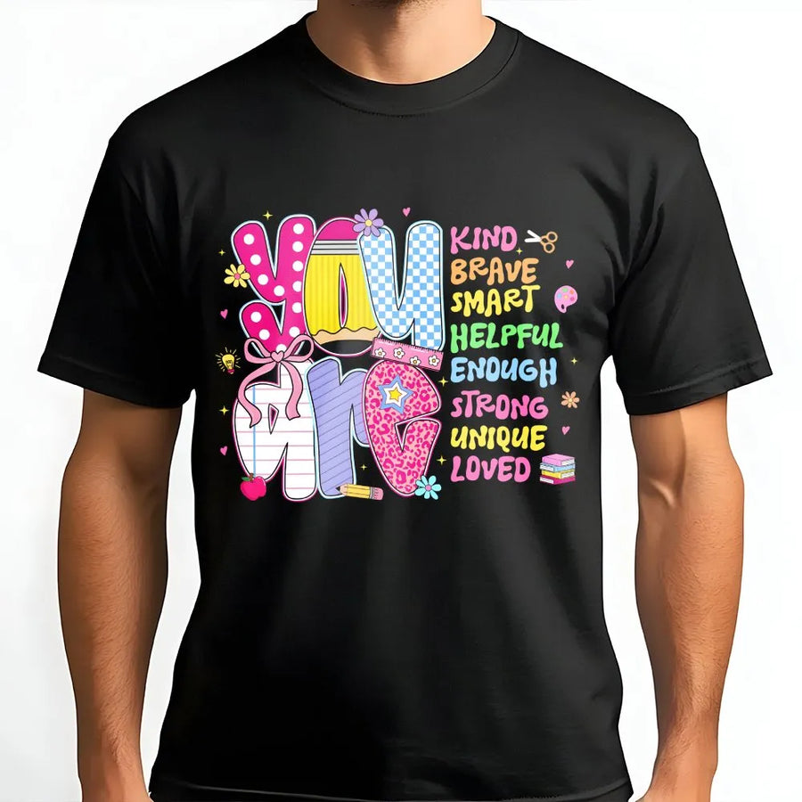 You Are Enough T-Shirt | Inspirational Back to School Graphic Tee | Soft Cotton Shirt | Motivational Gift for Teachers & Students